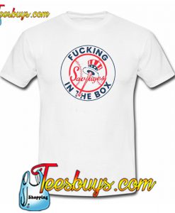 Yankees Fucking Savages In The Box T-Shirt NT