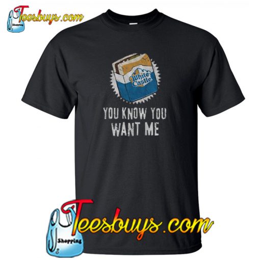 you Know you Want me Trending T Shirt NT