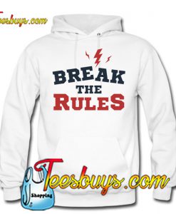 Break The Rules Hoodie NT