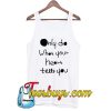 DO what your heart tells you Tank Top NT