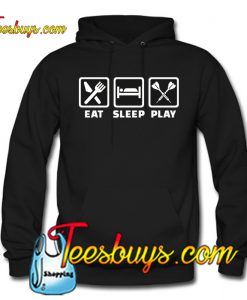 Eat sleep play Hoodie NT