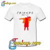 Friends Don’t Lie Trending T-Shirt NT