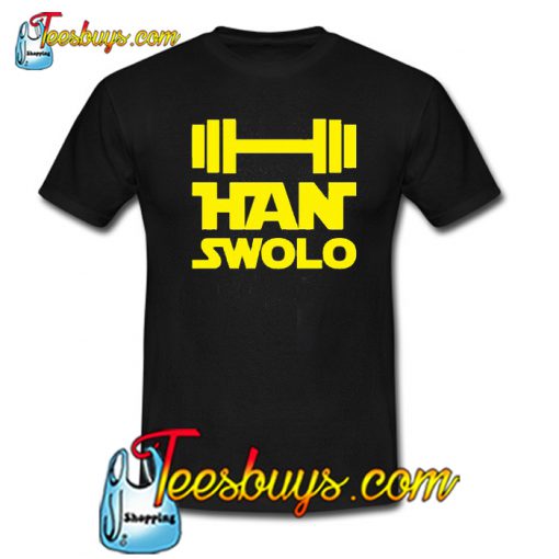 HAN SWOLO Trending T-SHIRT NT