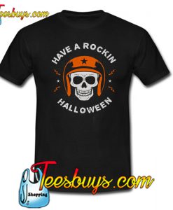 Have A Rocking Halloween Trending t shirt NT