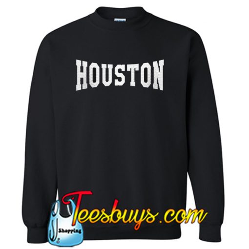 Houston Texas Sweatshirt NT