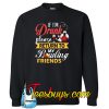 If I'm Drunk Please Return To My Bowling Friends Sweatshirt NT