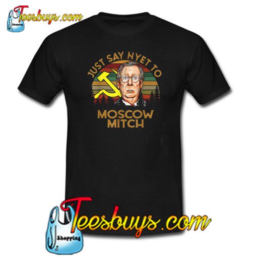 Just Say Nyet To Moscow Mitch Vintage T-Shirt NT