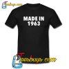 Made in 1963 Trending T-shirt NT