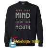 Open Your Mind Sweatshirt NT
