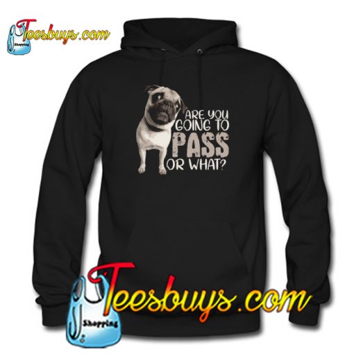 Passing Pug Hoodie NT