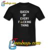 Queen Of Every Trending T Shirt NT