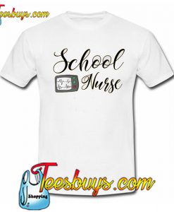 School Nurse Bella Canvas Trending T-Shirt NT