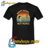 Shoot Hoops Not People T-Shirt NT