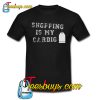 Shopping Is My Cardio Trending T Shirt NT