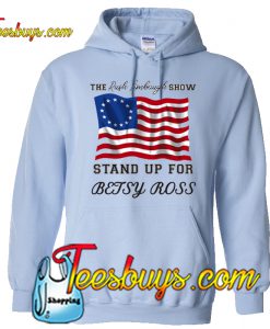 Stand up for betsy ross Hoodie NT