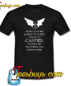 Supernatural Prayer to Castiel T-Shirt NT