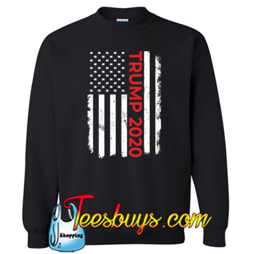 Trump 2020 American Flag Sweatshirt NT