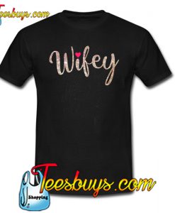 Wifey T-Shirt NT