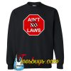 no laws (claw marks) Sweatshirt NT