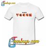 Black Vogue T-Shirt SR