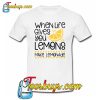 Make Lemonade T-Shirt SR