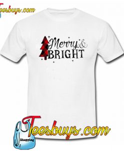 Merry and Bright Christmas Trending T Shirt NT