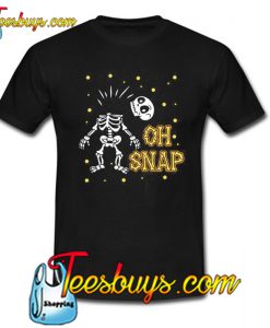 Oh Snap Skeleton Halloween T-Shirt NT