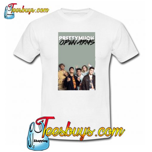 PRETTYMUCH OPEN ARMS 2019 Trending T-Shirt NT