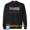 Re Elect Donald Trump 2020 Sweatshirt NT