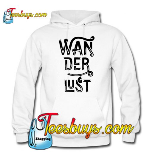 Wanderlust HOODIE SR