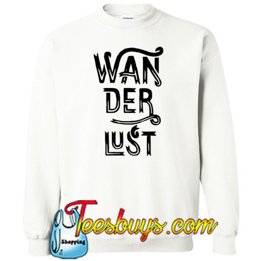 Wanderlust SWEATSHIRT SR