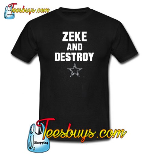 Zeke and Destroy T-Shirt NT