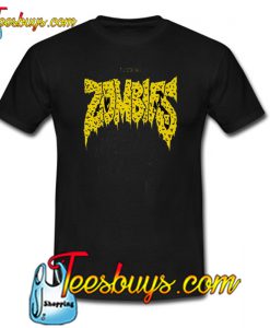 Zombies Trending T Shirt NT