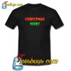 Christmas Vibes T-Shirt SR