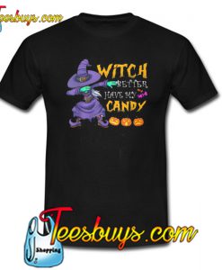 Dabbing Witch Better Have My Candy Halloween T-SHIRT SR