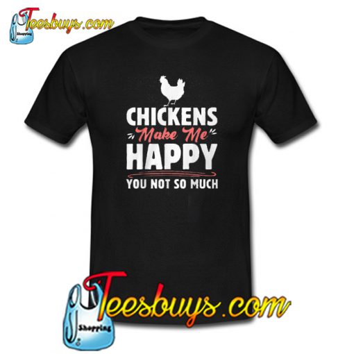 Funny Farmer Chickens T-SHIRT SR