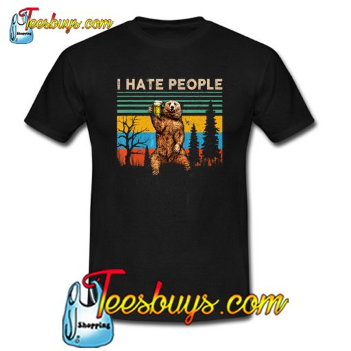 I Hate People - Bear Drinking Beer T-SHIRT SR