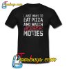 I just Want To Eat Pizza And Watch Horror Movies Trending T-Shirt SR