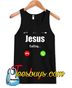 Jesus is calling TANK TOP SR