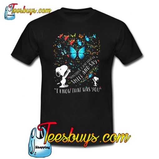 Snoopy Butterfly Sometimes I Just Look Up Smile T-Shirt SR