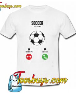 Soccer is calling! T-SHIRT SR