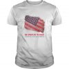 Be Proud Today T-SHIRT SR