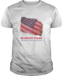 Be Proud Today T-SHIRT SR