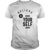 Believe in Yourself T-SHIRT NT