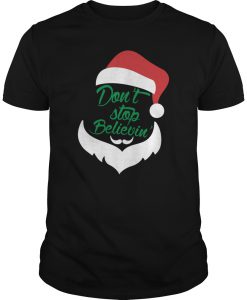 Don't stop Believin CHRISTMAS T-SHIRT NT