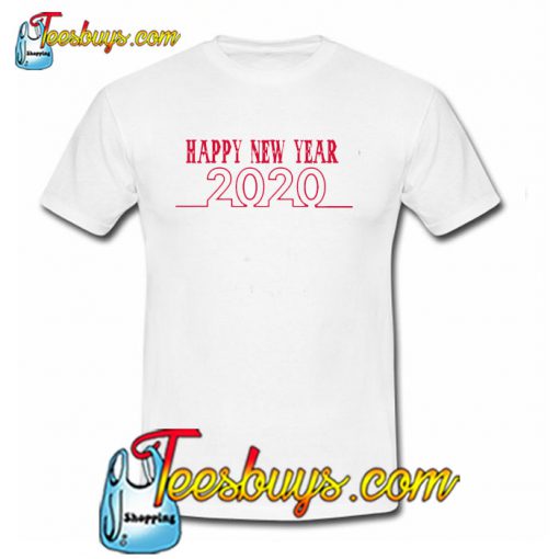 HAPPY NEW YEAR 2020 t shirt 2020 SN