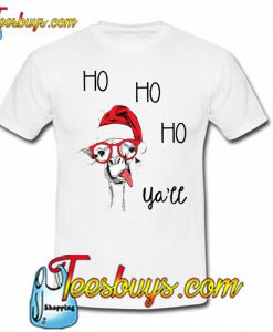 Ho Ho Ho Ya'll Christmas Giraffe T-SHIRT NT