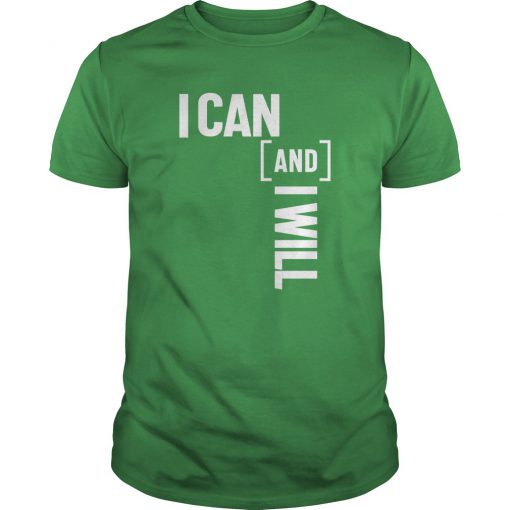 I Can And I Will T-SHIRT NT