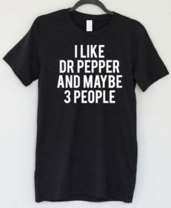 I Like Dr Pepper T-Shirt SN