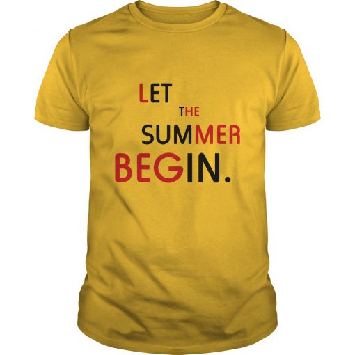 Let he summer begins T-SHIRT NT